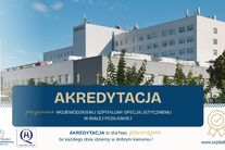 Infografika - Akredytacja przyznana Wojewódzkiemu Szpitalowi Specjalistycznemu w Białej Podlaskiej.