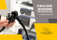 Infografika - II Bialskie Jesienne Dni Endoskopowe - 11 października 2024r.